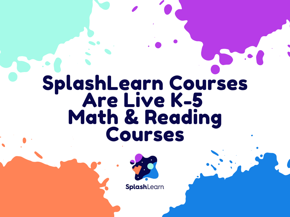 SplashLearn Courses Are Live K-5 Math And Reading Classes